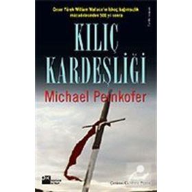 Kılıç Kardeşliği - Michael Peinkofer