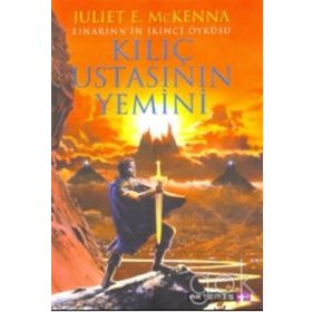 KILIÇ USTASININ YEMINI - JULIET E. MCKENNA