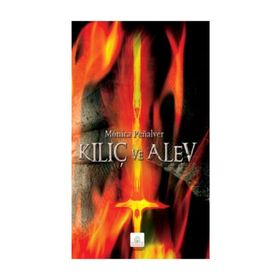 Kılıç ve Alev - Monica Penalver