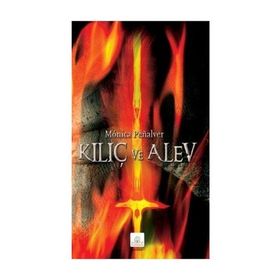 Kılıç ve Alev - Monica Penalver