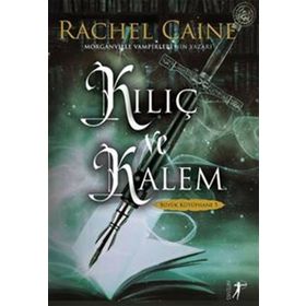 Kılıç ve Kalem Rachel Caine