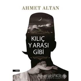 KILIÇ YARASI GIBI - AHMET ALTAN