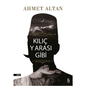 KILIÇ YARASI GIBI - AHMET ALTAN