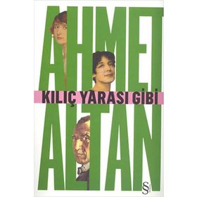KILIÇ YARASI GIBI (CEP BOY) - AHMET ALTAN