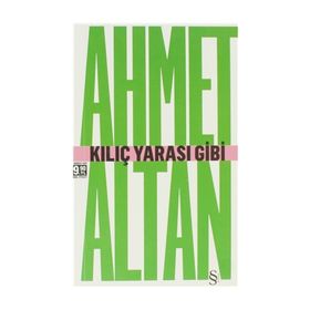 KILIÇ YARASI GIBI (CEP BOY) - AHMET ALTAN