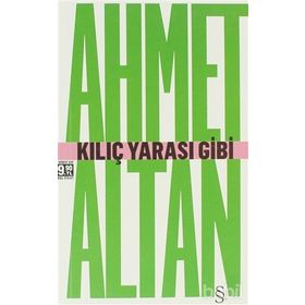 KILIÇ YARASI GIBI (CEP BOY) - AHMET ALTAN
