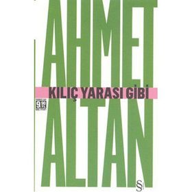 KILIÇ YARASI GIBI (CEP BOY) - AHMET ALTAN