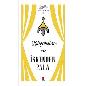 Kılıçarslan (Ciltli) - İskender Pala