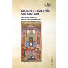 Kılıcın ve Kalemin Sultanları - Mustafa İsen - Tuba Işınsu Durmuş