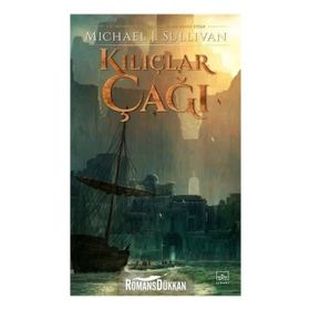 Kılıçlar Çağı - Michael J. Sullivan