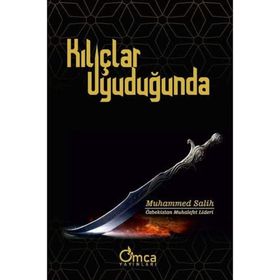 Kılıçlar Uyuduğunda - Muhammed Salih