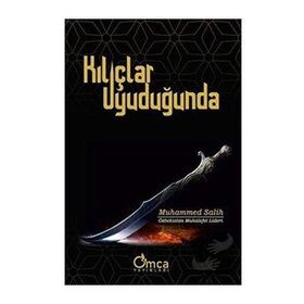 Kılıçlar Uyuduğunda - Muhammed Salih