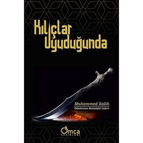 Kılıçlar Uyuduğunda - Muhammed Salih