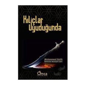 Kılıçlar Uyuduğunda - Muhammed Salih