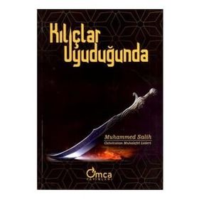 Kılıçlar Uyuduğunda - Muhammed Salih