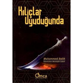 Kılıçlar Uyuduğunda - Muhammed Salih