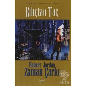 KILIÇTAN TAÇ ZAMAN ÇARKI SERISI 7 - ROBERT JORDAN