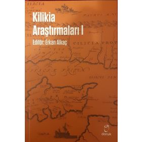 Kilikia Araştırmaları 1 - Erkan Alkaç