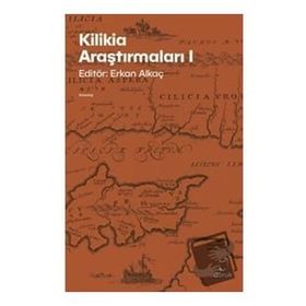 Kilikia Araştırmaları 1 - Erkan Alkaç