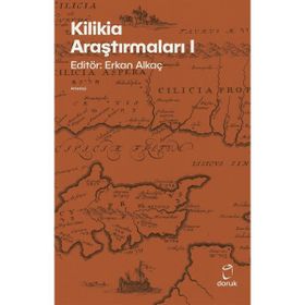 Kilikia Araştırmaları 1 - Erkan Alkaç