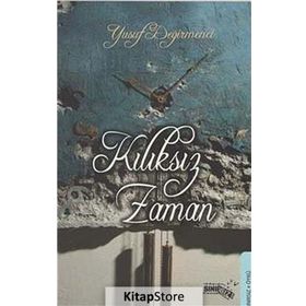 KILIKSIZ ZAMAN - YUSUF DEĞIRMENCI