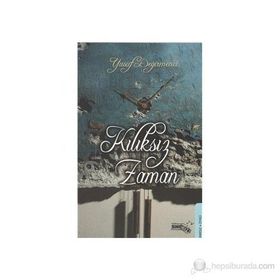 KILIKSIZ ZAMAN - YUSUF DEĞIRMENCI