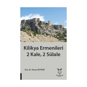 Kilikya Ermenileri 2 Kale, 2 Sülale - Doç. Dr. Hasan Buyruk