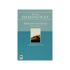 KILIMANJARONUN KARLARI - ERNEST HEMINGWAY