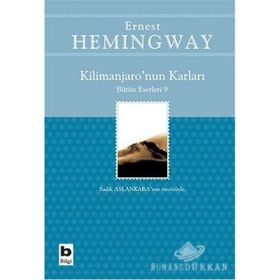 KILIMANJARONUN KARLARI - ERNEST HEMINGWAY