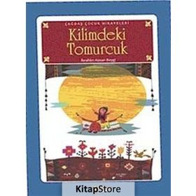 KILIMDEKI TOMURCUK - İBRAHİM HASAN BEYGI