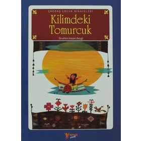 KILIMDEKI TOMURCUK - İBRAHİM HASAN BEYGI