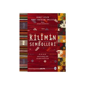 Kilimin Sembolleri - Ciltli: Unutulmuş Bir Dilden Kesitler