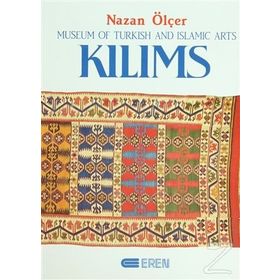 KILIMS MUSEUM OF TURKISH AND ISLAMIC ARTS - NAZAN ÖLÇER