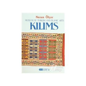 KILIMS MUSEUM OF TURKISH AND ISLAMIC ARTS - NAZAN ÖLÇER