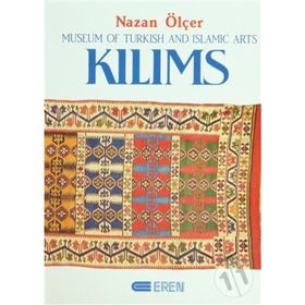 KILIMS MUSEUM OF TURKISH AND ISLAMIC ARTS - NAZAN ÖLÇER