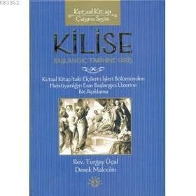 KILISE BAŞLANGIÇ TARIHINE GİRİŞ - DEREK MALCOLM