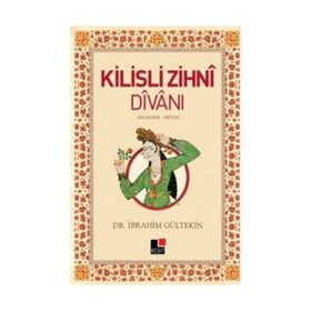 Kilisli Zihni Divanı - İbrahim Gültekin