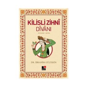 Kilisli Zihni Divanı - İbrahim Gültekin