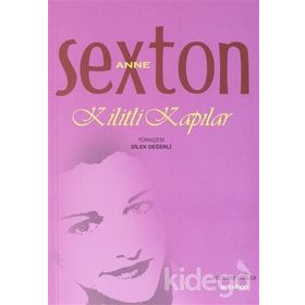 KILITLI KAPILAR - ANNE SEXTON