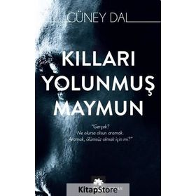 Kılları Yolunmuş Maymun - Güney Dal