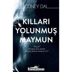 Kılları Yolunmuş Maymun - Güney Dal