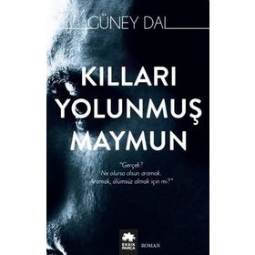 Kılları Yolunmuş Maymun - Güney Dal