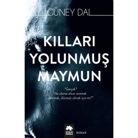 Kılları Yolunmuş Maymun - Güney Dal