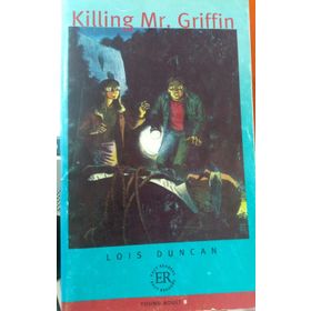 KILLING MR GRIFFIN - LOIS DUNCAN