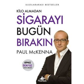 KILO ALMADAN BUGÜN HEMEN SİGARAYI BIRAKIN - PAUL MCKENNA