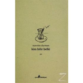 Kim Bilir Belki - Nurettin Durman