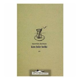 Kim Bilir Belki - Nurettin Durman