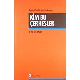 KIM BU ÇERKESLER - N. M. BUDAYEV
