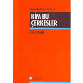 KIM BU ÇERKESLER - N. M. BUDAYEV