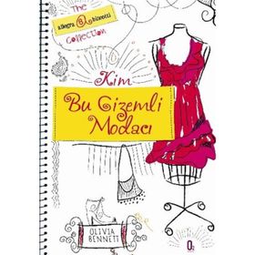 KIM BU GIZEMLI MODACI - OLIVIA BENNETT